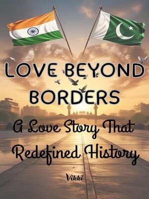cover image of LOVE BEYOND BORDERS   a Love Story That Redefined History
